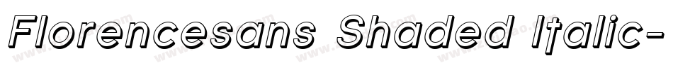 Florencesans Shaded Italic字体转换